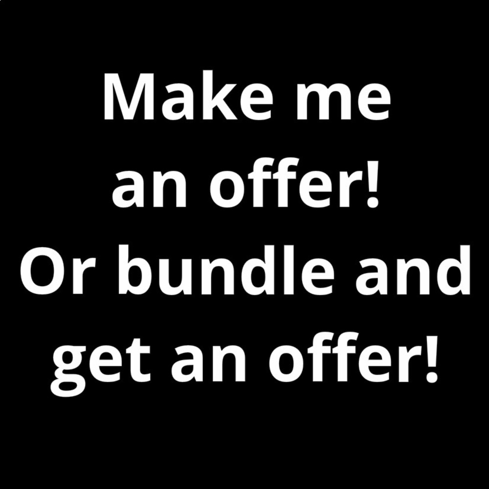 Make an offer OR a bundle!